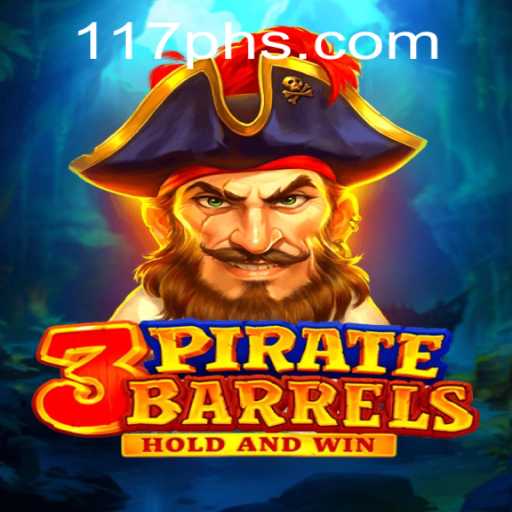 Embark on Exciting Adventures with 3PirateBarrels: Explore the High Seas with 117PH