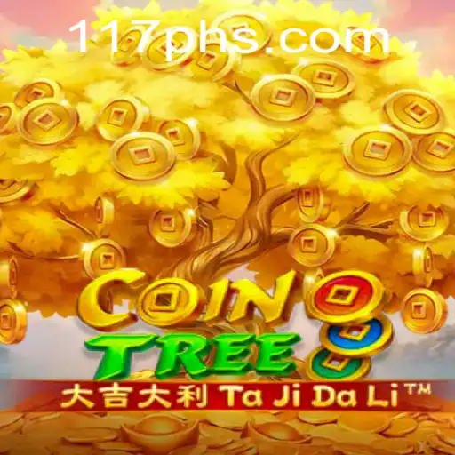 Exploring CoinTree: A New Gaming Sensation with 117PH
