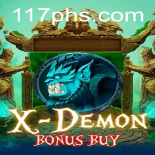 Exploring XDemonBonusBuy: A Unique Gaming Experience with 117PH