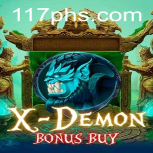 Exploring XDemonBonusBuy: A Unique Gaming Experience with 117PH